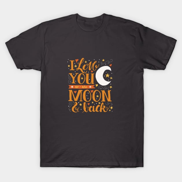 I Love You to the Moon and Back in Orange and Grey T-Shirt by latheandquill